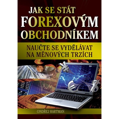 Jak se stát forexovým obchodníkem