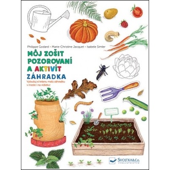 Môj zošit pozorovaní a aktivít Záhradka