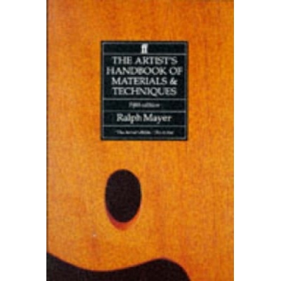 Artists Handbook of Materials and Techniques Mayer RalphPaperback