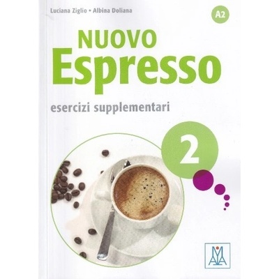 Ziglio L., Doliana A. - Nuovo espresso 2 A2 Esercizi supplementari