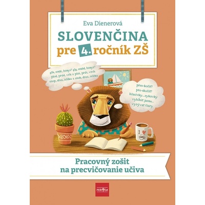 Slovenčina pre 4. ročník ZŠ: Pracovný zošit na precvičovanie učiva
