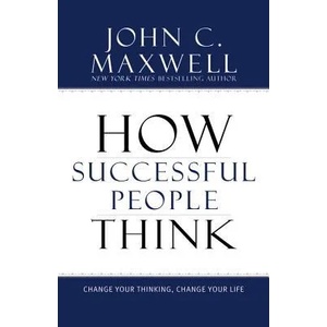 How Successful People Think | John C. Maxwell (ISBN: 9781599951683)