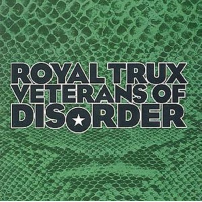 ROYAL TRUX: VETERANS OF DISORDER CD