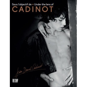 Sous l'objectif de Jean-Daniel Cadinot | Gomez-Estienne (ISBN: 9782958611149)