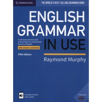 English Grammar in Use Book with Answers and Interactive eBook : A Self-study Reference and Practice Book for Intermediate Learners of English