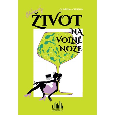 Bláznivý život na volné noze