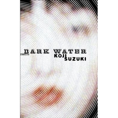 Dark Water Suzuki Koji Paperback