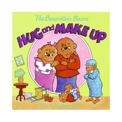 Berenstain Bears Hug and Make Up | Stan; Berenstain (Jan) Berenstain