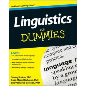 Linguistics For Dummies | Rose-Marie Dechaine, Strang Burton, Eric Vatikiotis-Bateson (2013)