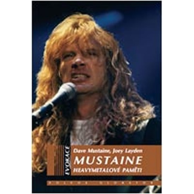 Mustaine – heavymetalové paměti Joe Layden