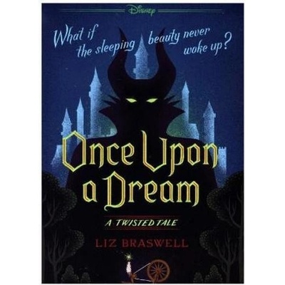 Once Upon a Dream - Braswell, Liz