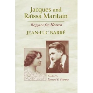 Jacques and Raissa Maritain | Jean-Luc Barre (ISBN: 9780268021832)