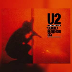 Universal U2: Under A Blood Red Sky (Remastered) - CD (018662)