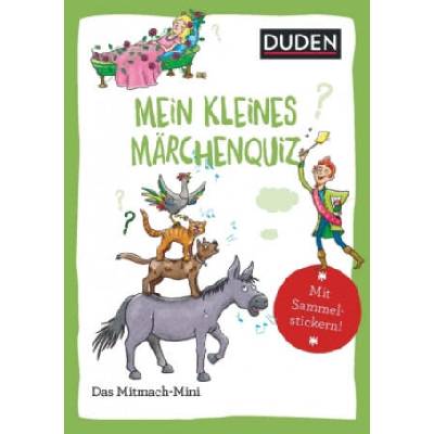 Duden Minis - Mein kleines Märchenquiz | Andrea Weller-Essers, Stefan Richter