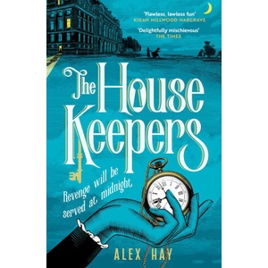 The Housekeepers | Alex Hay (ISBN: 9781472299376)