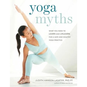 Yoga Myths | Lasater, Judith Hanson (ISBN: 9781611807967)