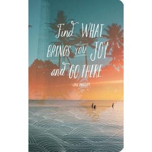 Find What Brings You Joy and Go There (ISBN: 9781938298028)