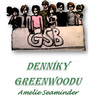Denníky Greenwoodu - Amelie Seaminder