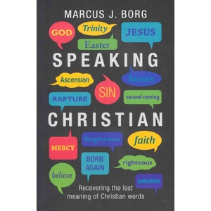 Speaking Christian | Marcus Borg (ISBN: 9780281065080)