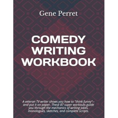 Comedy Writing Workbook (Gene Perret)(Brožovaná)