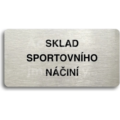 ACCEPT Piktogram SKLAD SPORTOVNÍHO NÁČINÍ - stříbrná tabulka - černý tisk bez rámečku