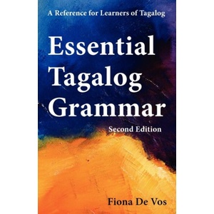 Essential Tagalog Grammar, Second Edition (ISBN: 9789081513548)