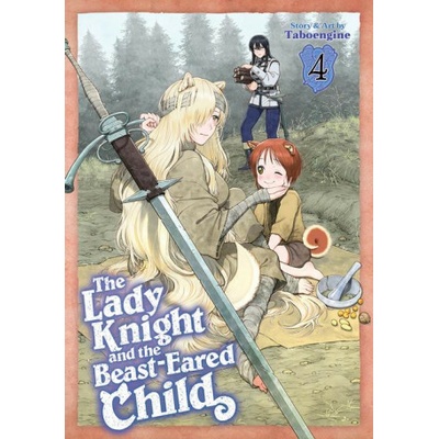 The Lady Knight and the Beast-Eared Child Vol. 4