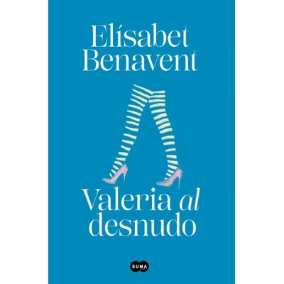 Suma de letras Valeria al desnudo (Saga Valeria 4) | ELISABET BENAVENT