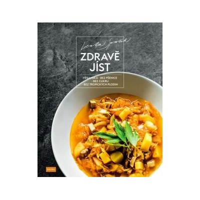 Zdrav? jíst - Špaček Lenka