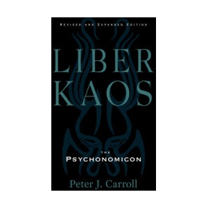 Liber Kaos: Chaos Magic for the Pandaemonaeon (ISBN: 9781578638048)