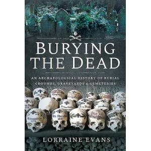 Burying the Dead | EVANS LORRAINE (ISBN: 9781526706676)
