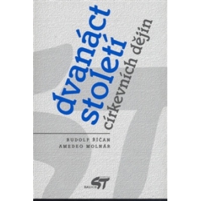 Dvanáct století církevních dějin