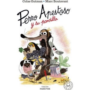 PERRO APESTOSO Y SU PANDILLA | COLAS GUTMAN, MARC BOUTAVANT (ISBN: 9788419172211)