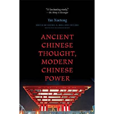 Ancient Chinese Thought, Modern Chinese Power | Yan Xuetong