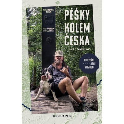 Pěšky kolem Česka - Petr Nazarov