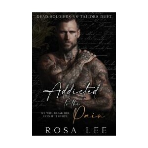 Addicted to the Pain | Rosa Lee (ISBN: 9781917332057)