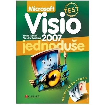 Microsoft Visio 2007 Tomáš Kubálek Markéta Kubálková