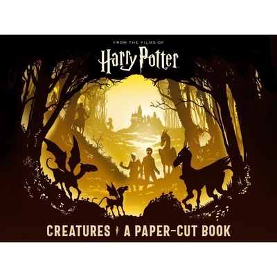 Harry Potter: Creatures: A Paper-Cut Book