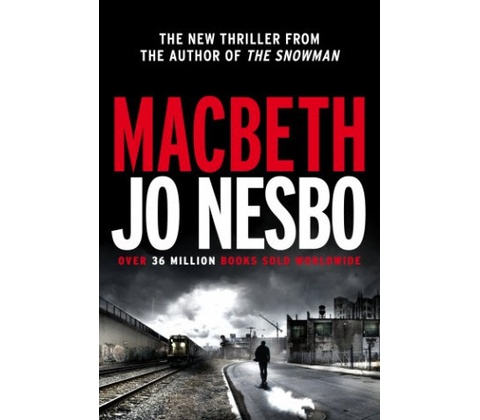 Macbeth - Jo Nesbo