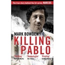 Killing Pablo - Bowden Mark