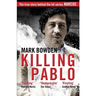 Killing Pablo - Bowden Mark