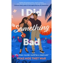 I Did Something Bad - Pyae Moe Thet War