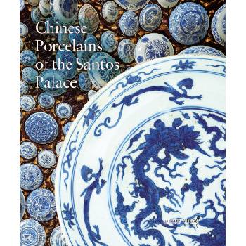 Chinese Porcelains of the Santos Palace | collegium
