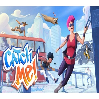 Catch Me!