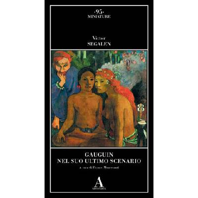 Gauguin nel suo ultimo scenario