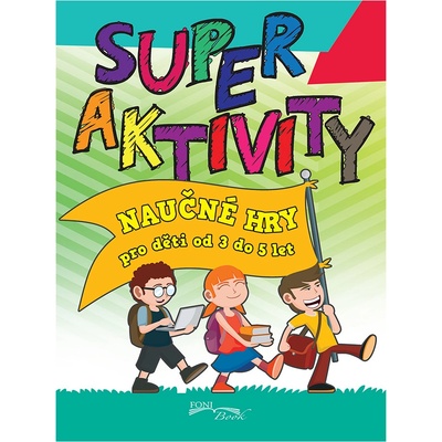 Superaktivity 3-5 let - Naučné hry pro děti od 3 do 5 let