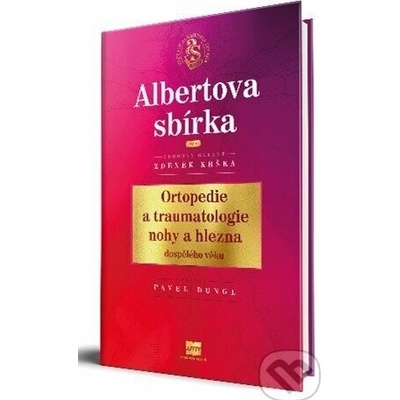 Ortopedie a traumatologie nohy a hlezna dospělého věku