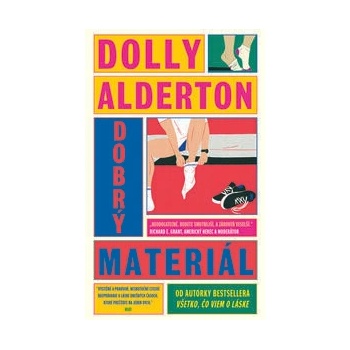 Dobrý materiál - Dolly Alderton