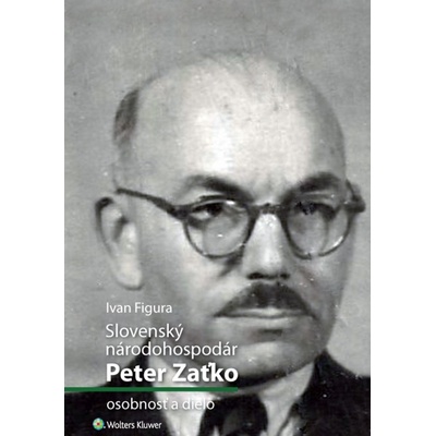Slovenský národohospodár Peter Zaťko - Ivan Figura