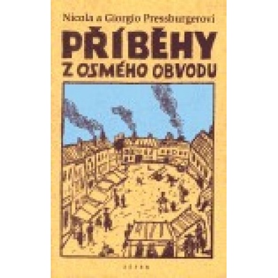 Příběhy z osmého obvodu - Giorgio Pressburger, Nicola Pressburger